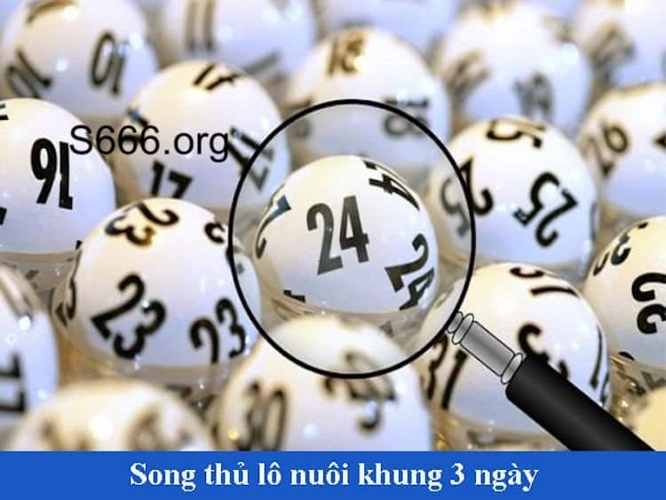 soi cầu song thủ lô 3 ngày chuẩn nhất